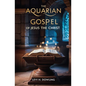 The Aquarian Gospel of Jesus the Christ