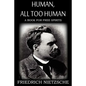 Human, All Too Human