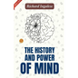 The History and Power of Mind