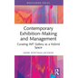 Contemporary Exhibition-Making and Management: Curating IMT Gallery as a Hybrid Space