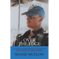 One Foot over the Edge: A Canadian Soldier's Personal Account of The Rwandan Genocide