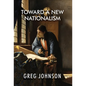 Toward a New Nationalism