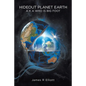 Hideout Planet Earth: A K A Who Is Big Foot