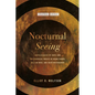 Nocturnal Seeing: Hopelessness of Hope and Philosophical Gnosis in Susan Taubes, Gillian Rose, and Edith Wyschogrod