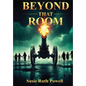 Beyond That Room