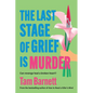 The Last Stage of Grief is Murder