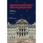 Partisan Rhetoric and Polarization: The Year in C-SPAN Archives Research, Volume 10