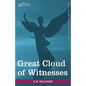Great Cloud of Witnesses: A Series of Papers on Hebrews XI
