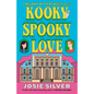 Kooky Spooky Love: A Melody Bittersweet Novel