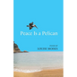 Peace Is a Pelican