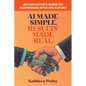 AI Made Simple. Results Made Real.: An Executive's Guide to Partnering with the Future