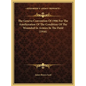 The Geneva Convention Of 1906 For The Amelioration Of The Condition Of The Wounded In Armies In The Field (1916)