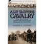 Ally Sloper's Cavalry: From Mons to Loos with the Army Service Corps During the First World War