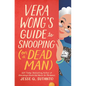 Vera Wong's Guide to Snooping (on a Dead Man)
