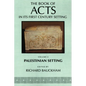 The Book of Acts in Its Palestinian Setting