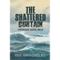 The Shattered Curtain: A Psychological Suspense Thriller