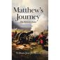 Matthew's Journey: The Return Home