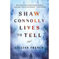 Shaw Connolly Lives to Tell