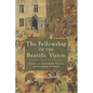 The Fellowship of the Beatific Vision: Chaucer on Overcoming Tyranny and Becoming Ourselves
