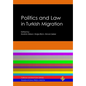 Politics and Law in Turkish Migration