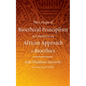 The Critique of Bioethical Principlism in Contrast to an African Approach to Bioethics