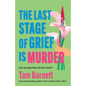 The Last Stage of Grief is Murder