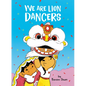 We Are Lion Dancers