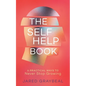 The Self Help Book: 6 Practical Ways to Never Stop Growing