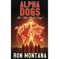 Alpha Dogs: Its not about Dogs!