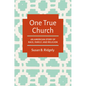 One True Church: An American Story of Race, Family, and Religion