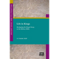 Life in Kings: Reshaping the Royal Story in the Hebrew Bible