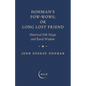 Hohman's Pow-Wows; Or Long Lost Friend: Historical Folk Magic and Rural Wisdom