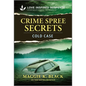 Crime Spree Secrets