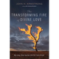 The Transforming Fire of Divine Love