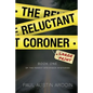 The Reluctant Coroner