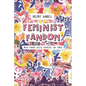 Feminist Fandom: Media Fandom, Digital Feminisms, and Tumblr