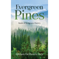 Evergreen Pines: Book of Religious Poetry