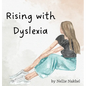 Rising with Dyslexia