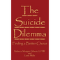 The Suicide Dilemma: Finding a Better Choice