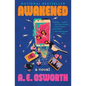 Awakened
