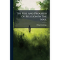 The Rise And Progress Of Religion In The Soul