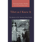 Tibet as I Knew It: The Memoir of Dr. Tsewang Yishey Pemba