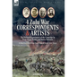 Four Zulu War Correspondents & Artists The Personal Experiences of the Campaign by Prior, Fripp, Forbes and Norris-Newman