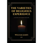 The Varieties of Religious Experience, a Study in Human Nature (Annotated): Easy-to-read Layout