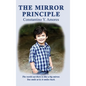 The Mirror Principle: A Neurosurgeon's Autobiography
