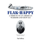 Flak-Happy: A Tribute to an American Warrior and Crew 613