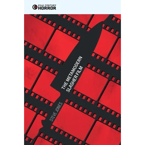 The Metamodern Slasher Film