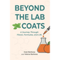 Beyond the Lab Coats: A Journey Through Flavor, Formulas, and Life