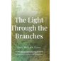 The Light Through the Branches