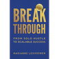 Breakthrough: From Solo Hustle to Scalable Success